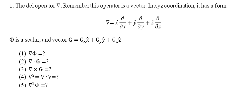 Solved 1 The Del Operator V Remember This Operator Is A Chegg Com