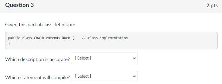 Solved Question 3 2 pts Given this partial class definition: | Chegg.com