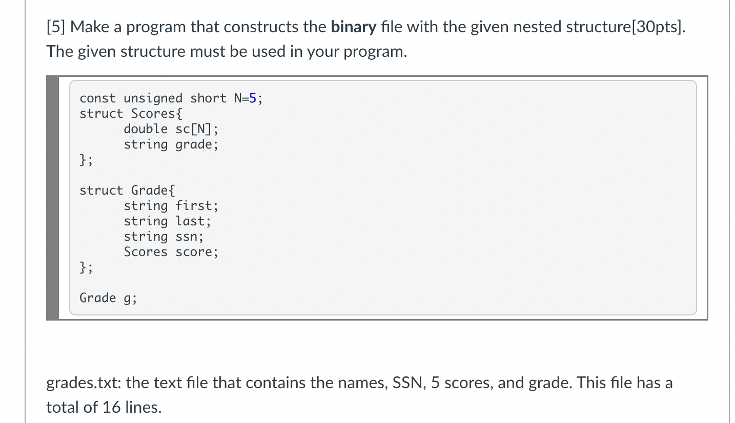 Solved [5] Make A Program That Constructs The Binary File | Chegg.com