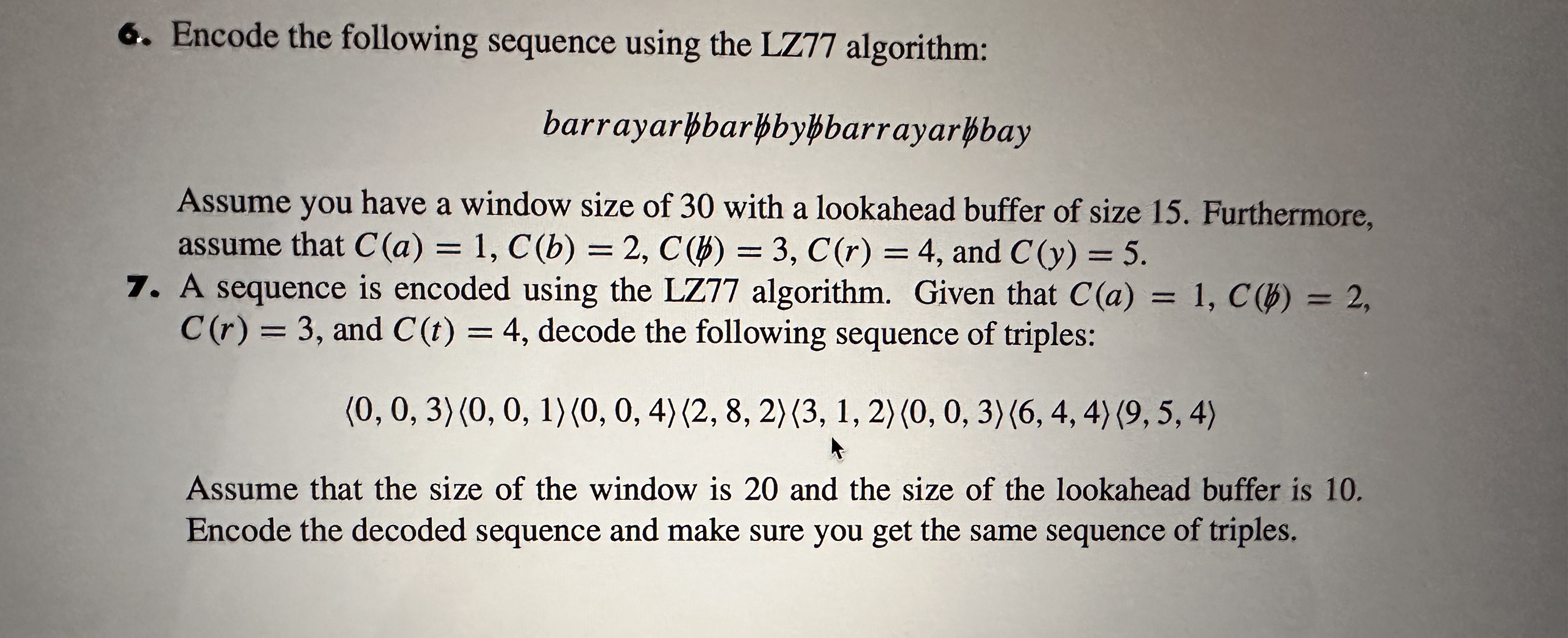 Solved 6. Encode The Following Sequence Using The LZ77 | Chegg.com