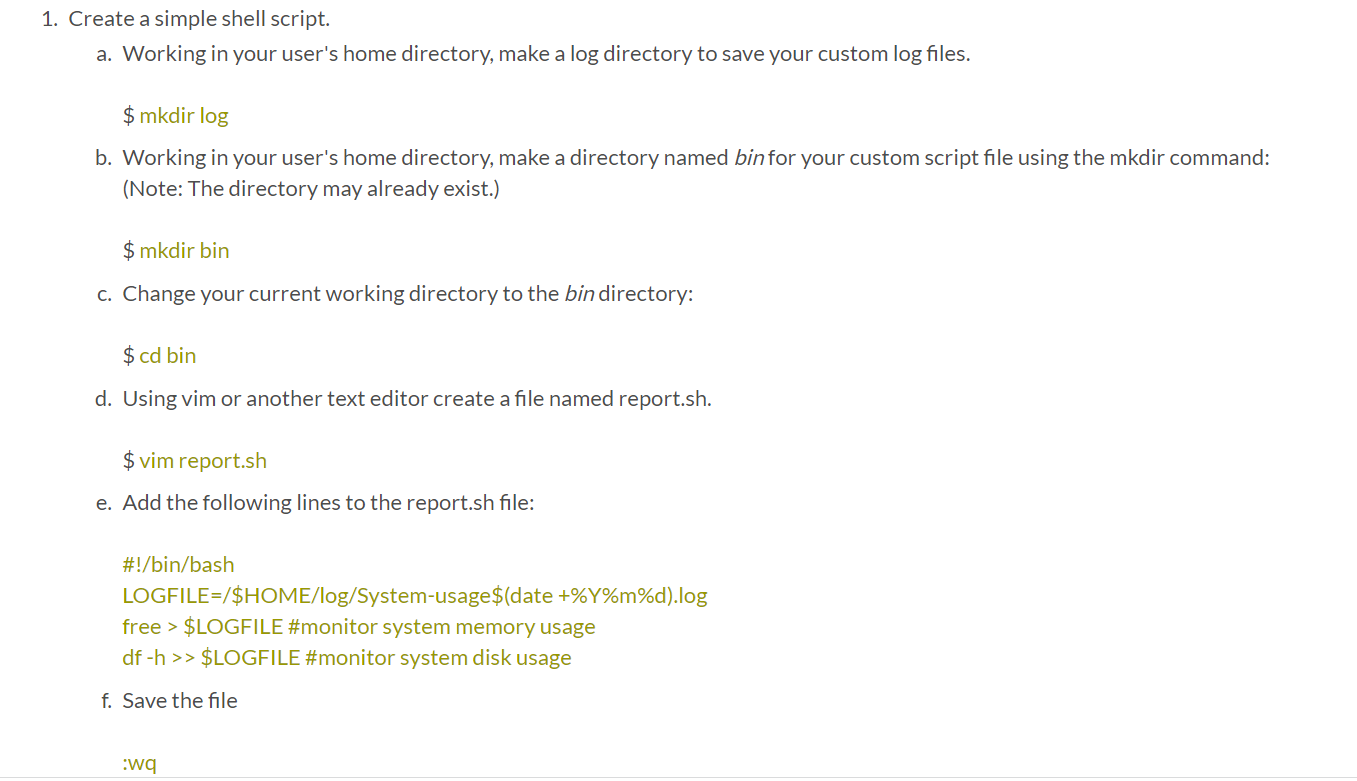 Solved 1. Create a simple shell script. a. Working in your | Chegg.com