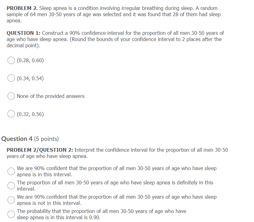 Solved PROBLEM 2. Sleep apnea is a condition involving