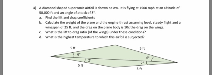 Solved 4) A diamond shaped supersonic airfoil is shown | Chegg.com