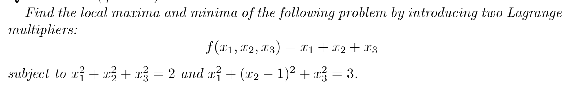 Solved Find The Local Maxima And Minima Of The Following | Chegg.com