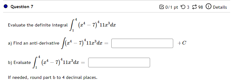 Solved Question 7 Evaluate the definite integral a) Find an | Chegg.com