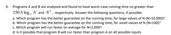 Solved 9. Programs A And B Are Analyzed And Found To Have | Chegg.com