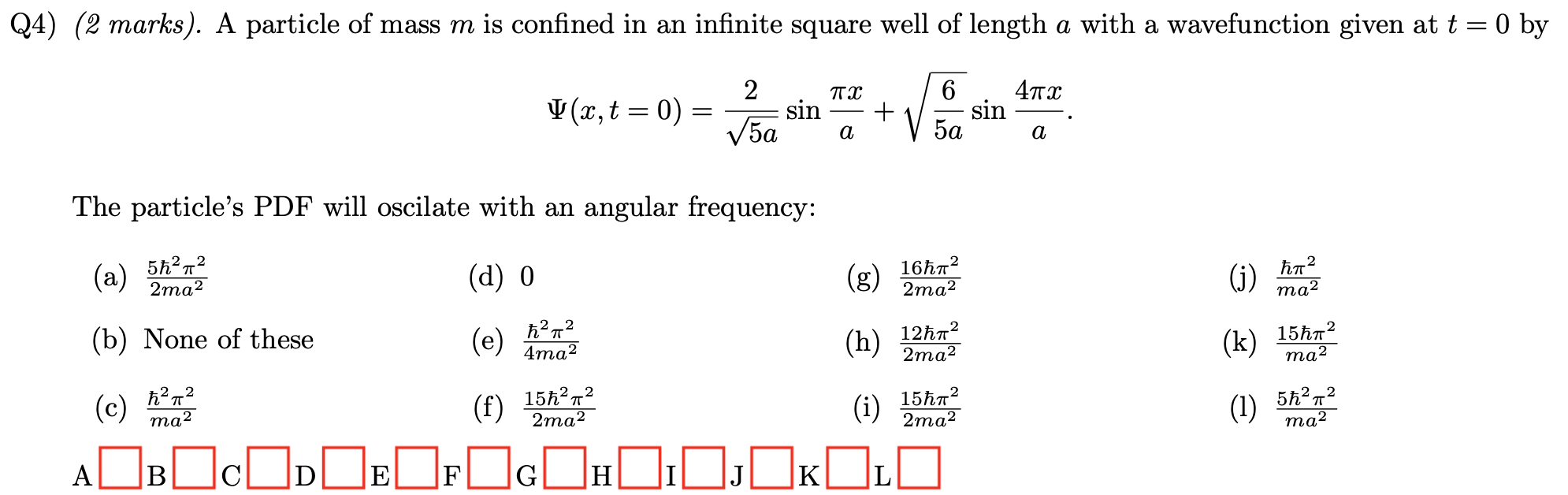Solved Q4) (2 marks). A particle of mass m is confined in an | Chegg.com