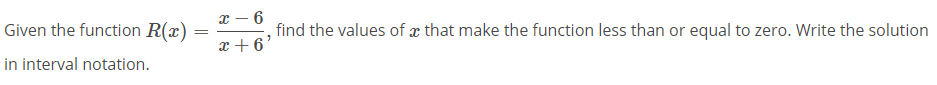 Solved 2 - 6 2 +6 Given the function R(x) in interval | Chegg.com