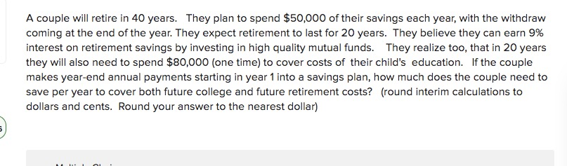 Solved A Couple Will Retire In 40 Years. They Plan To Spend | Chegg.com