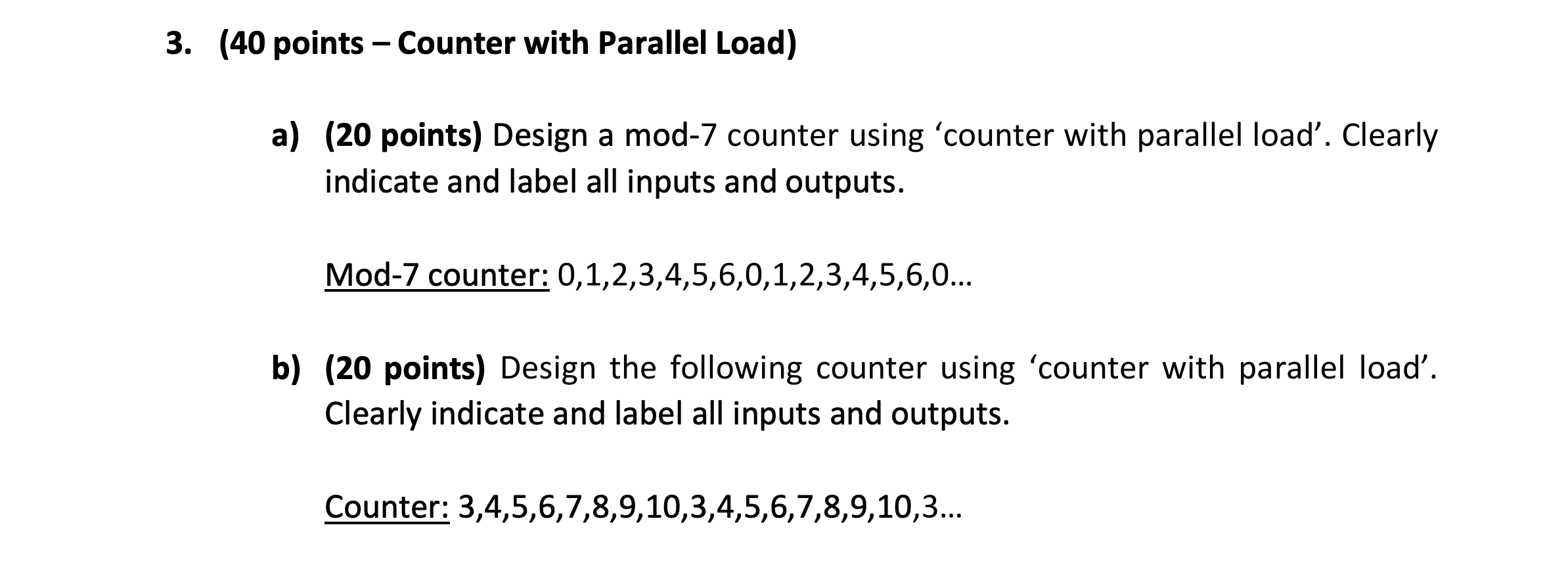 Solved 3. (40 points - Counter with Parallel Load) a) (20 | Chegg.com