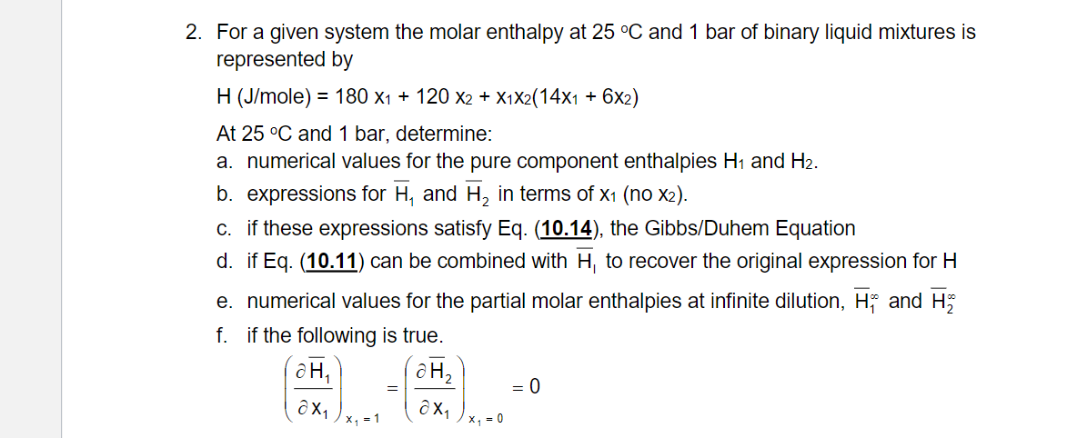 Solved + 2. For a given system the molar enthalpy at 25 °C | Chegg.com