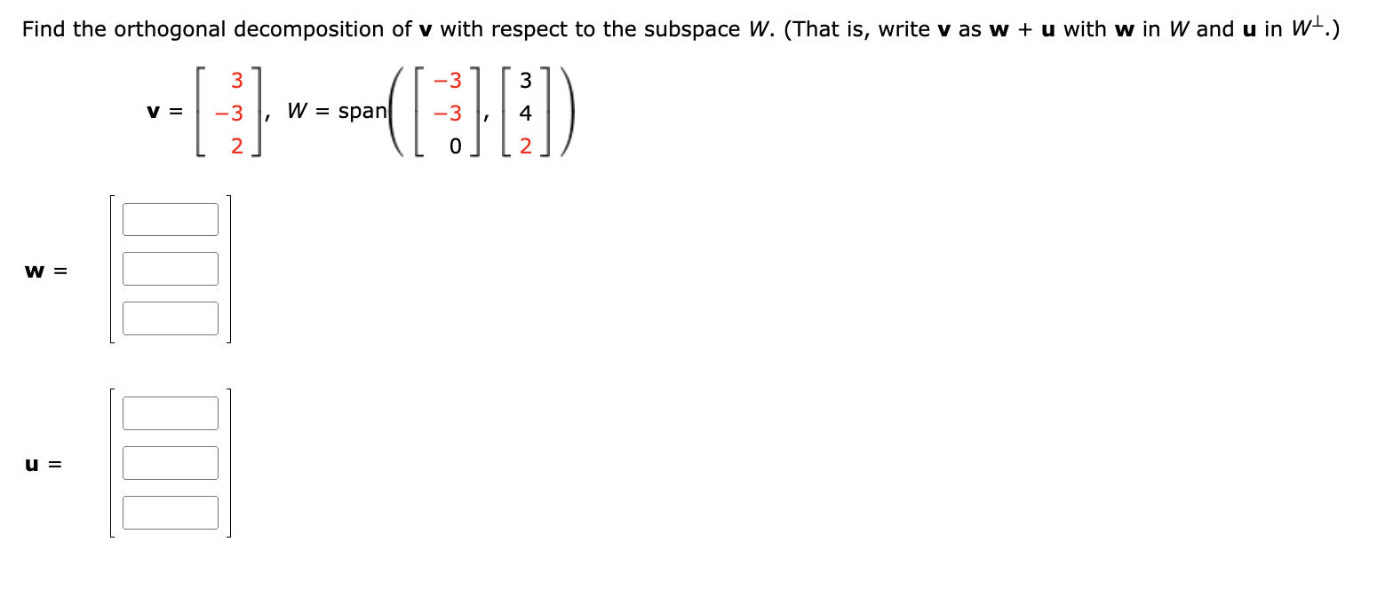 Solved Find the orthogonal decomposition of v with respect | Chegg.com