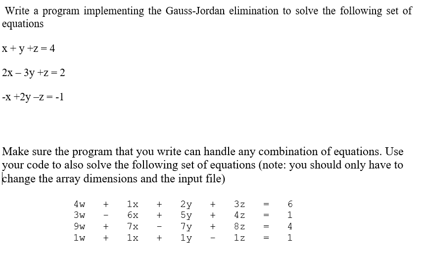 Solved Write a program implementing the Gauss-Jordan | Chegg.com