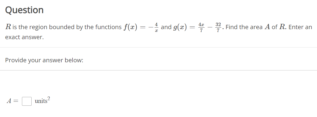 Solved R Is The Region Bounded By The Functions F X −4x And