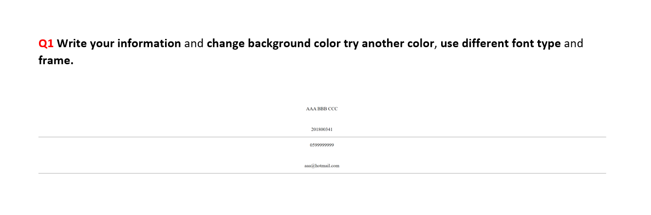 Solved Q1 Write your information and change background color | Chegg.com