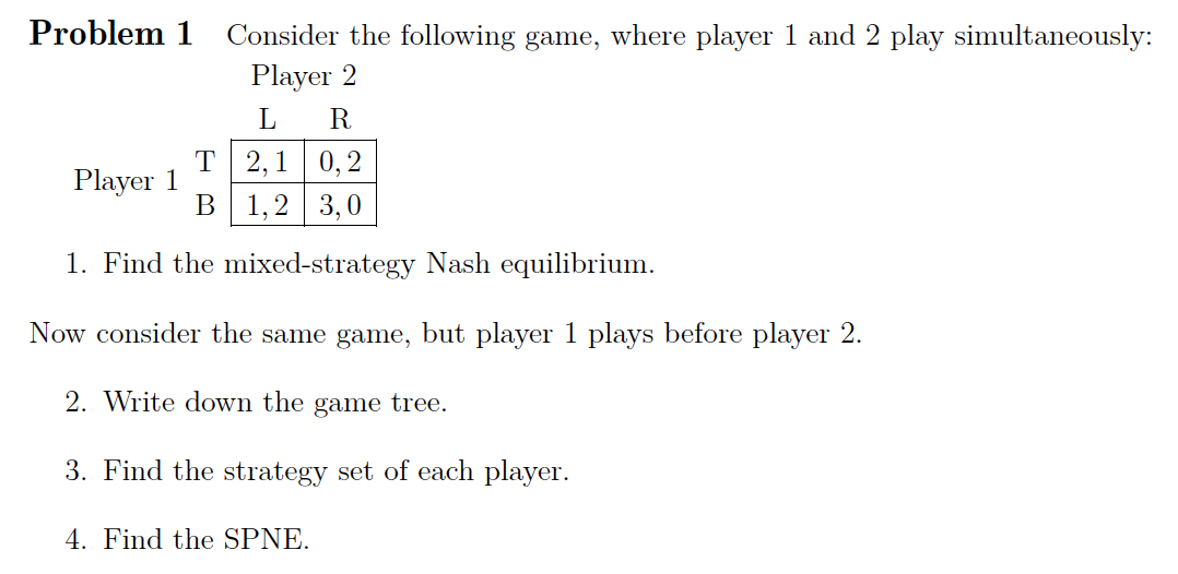Solved Problem 1 Consider the following game, where player 1 | Chegg.com