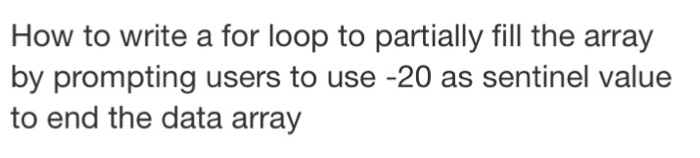 Solved How to write a for loop to partially fill the array | Chegg.com