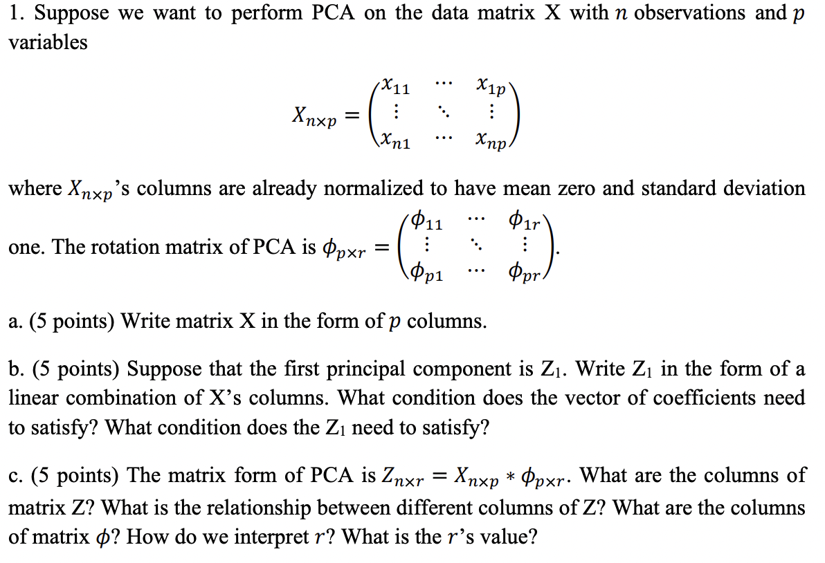 Solved 1 Suppose We Want To Perform PCA On The Data Matrix Chegg Com   Phpacf1Cq