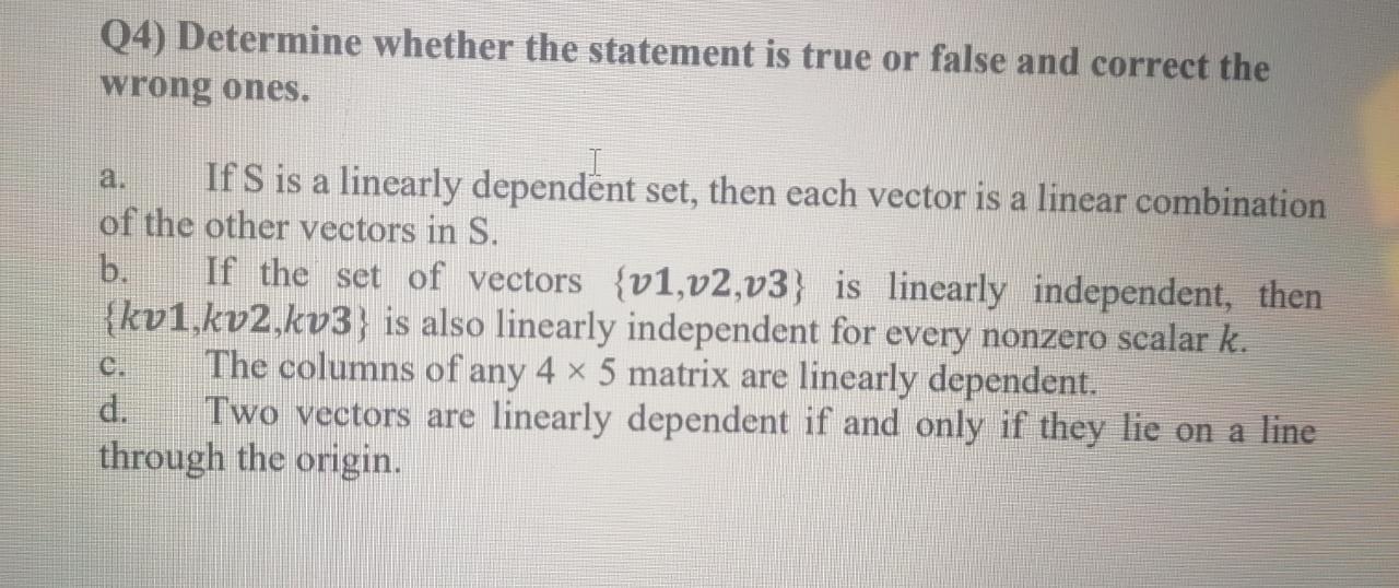Solved Q4) Determine whether the statement is true or false | Chegg.com