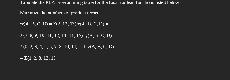 Solved Tabulate the PLA programming table for the four | Chegg.com