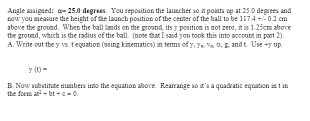 Solved Angle assigned: a= 25.0 degrees. You reposition the | Chegg.com