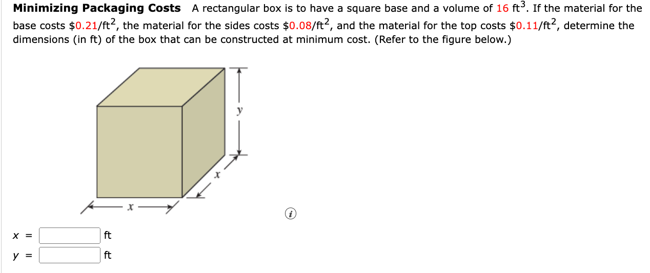 Solved Minimizing Packaging Costs A rectangular box is to | Chegg.com