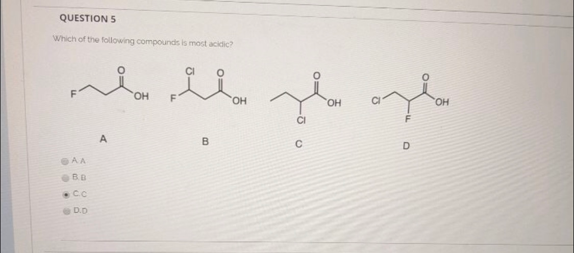 Solved QUESTION 5 Which of the following compounds is most | Chegg.com
