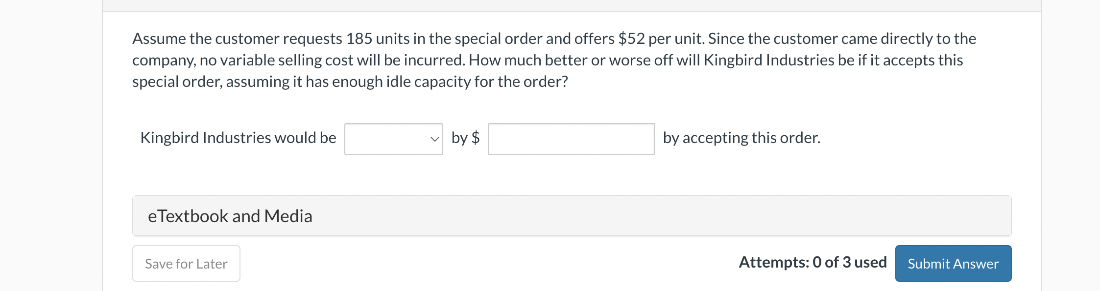 Solved Assume the customer requests 185 units in the special | Chegg.com