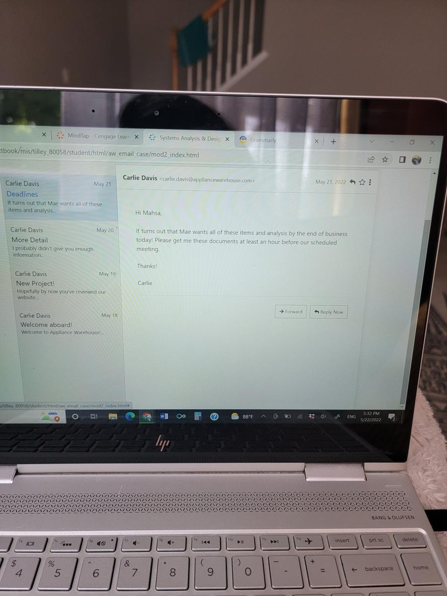 x Mindlap-Cengage Learn X
Etbook/mis/tilley_80058/student/html/aw_email_case/mod2_index.html
May 21
Carlie Davis
Deadlines.
I