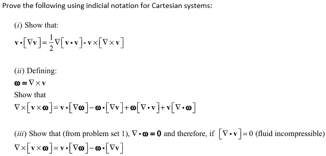 Solved Prove The Following Using Indicial Notation For | Chegg.com