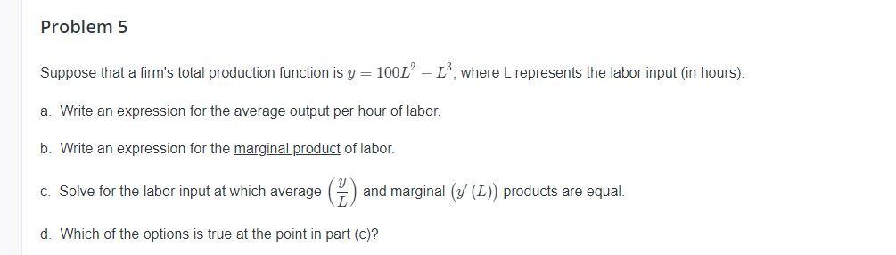Solved Problem 5 Suppose that a firm's total production | Chegg.com