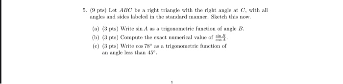 Solved 5. (9 pts) Let ABC be a right triangle with the right | Chegg.com