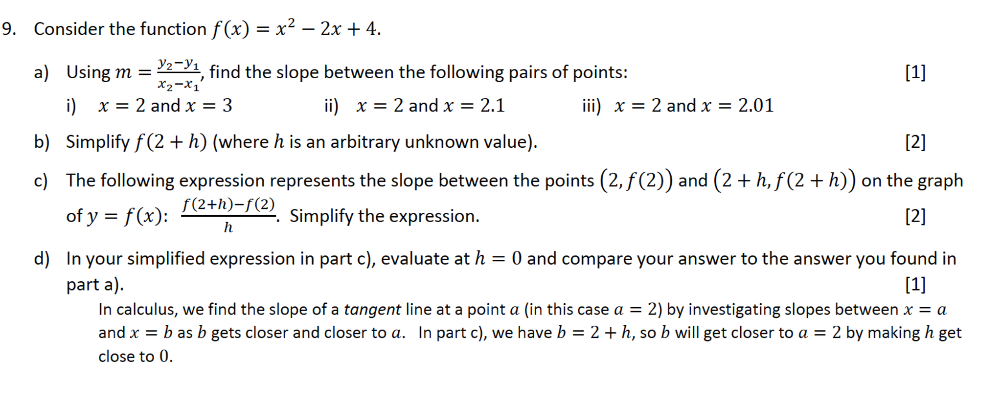 Solved 9. Consider the function f(x) = x² − 2x + 4. a) Using | Chegg.com