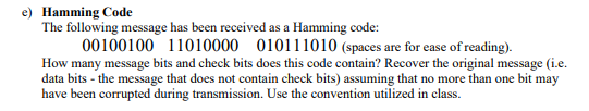 Solved e) Hamming Code The following message has been | Chegg.com