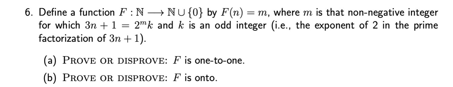 Solved a = = 6. Define a function F:N —— NU{0} by F(n) = m, | Chegg.com