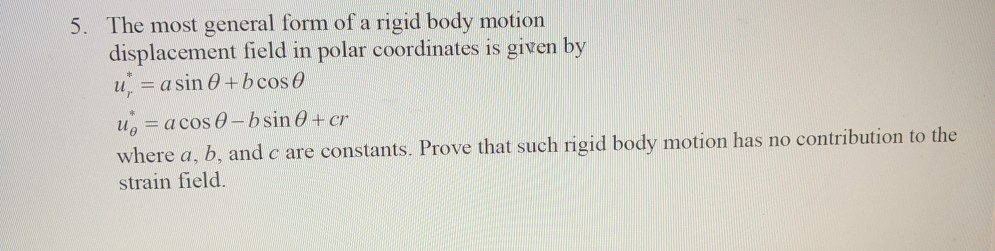 Solved 5. The most general form of a rigid body motion | Chegg.com