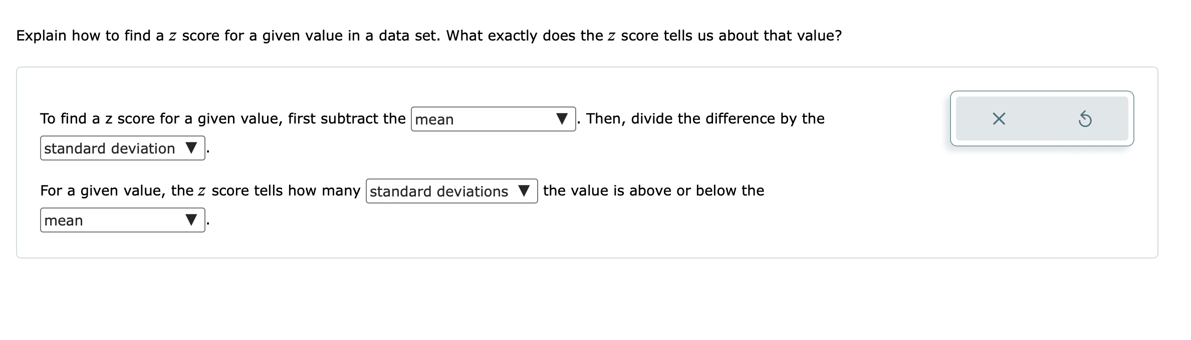 Solved Explain how to find a z score for a given value in a | Chegg.com