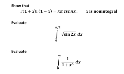 Solved Show that Γ(1+x)Γ(1−x)=xπcscπx,x is nonintegral | Chegg.com