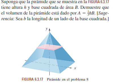 Suponga que la pirámide que se muestra en la FIGURA 6.3.17 tiene altura \( h \) y base cuadrada de área \( B \). Demuestre qu