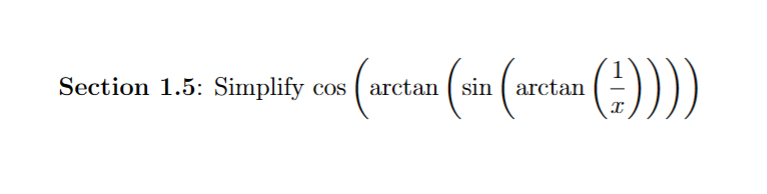 solved-section-1-5-simplify-cos-arctan-sin-arctan-x1-chegg