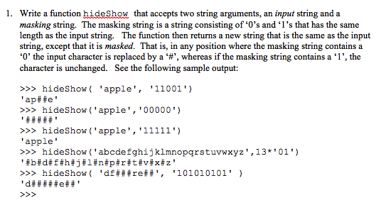 Solved 1. Write a function hideShow that accepts two string | Chegg.com