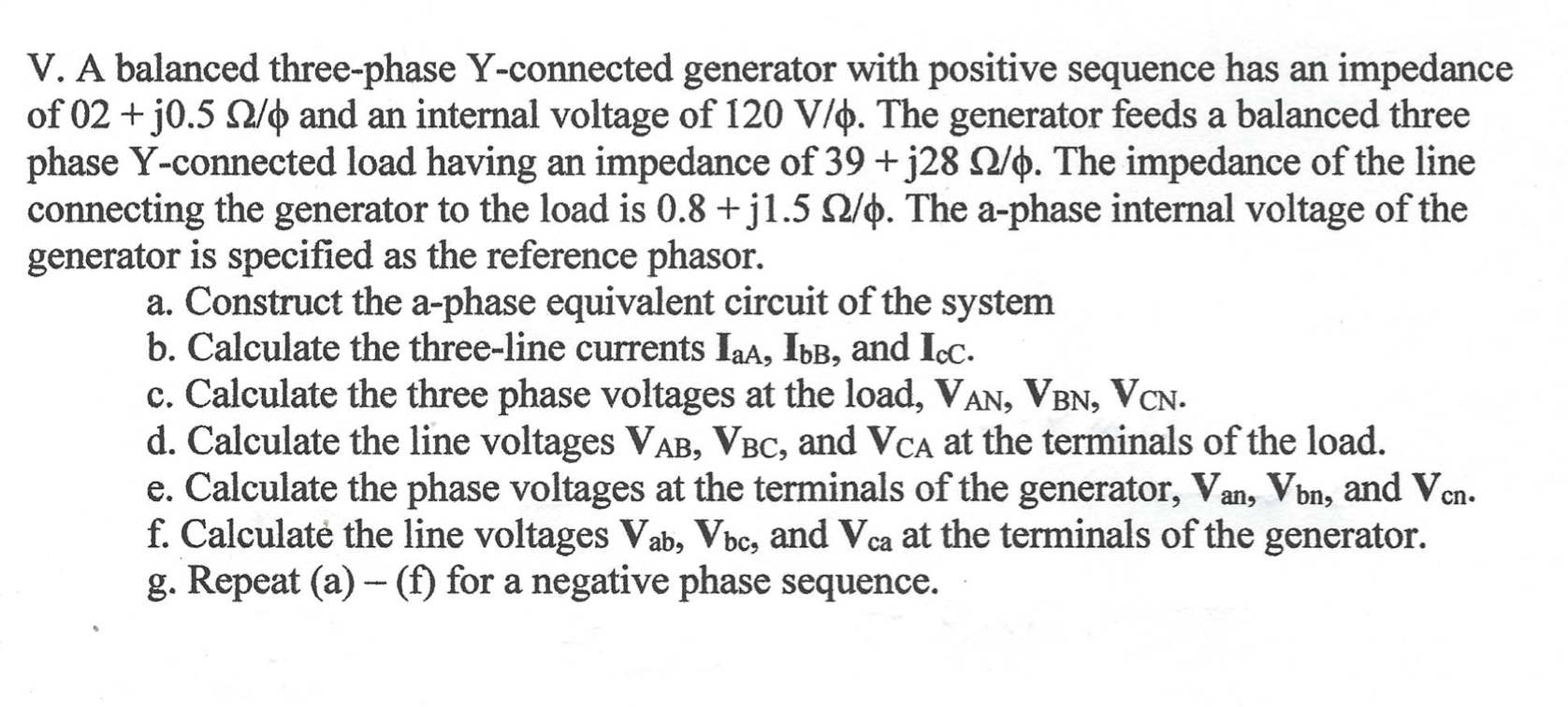 Solved V. A balanced three-phase Y-connected generator with | Chegg.com