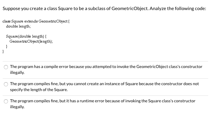 Solved Suppose you create a class Square to be a subclass of | Chegg.com