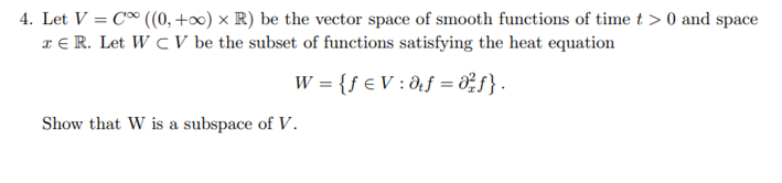 Solved Let V=C∞((0,+∞)×R) ﻿be the vector space of smooth | Chegg.com