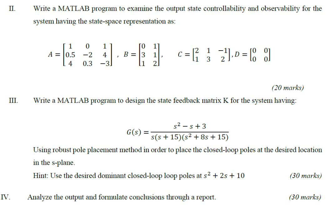 Solved II. Write a MATLAB program to examine the output | Chegg.com