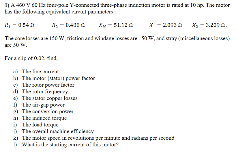 Solved 1) A 460 V 60 Hz four-pole Y-connected three-phase | Chegg.com
