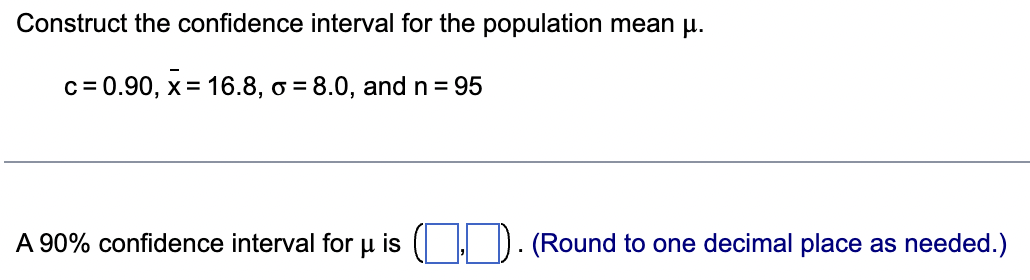 Solved Construct the confidence interval for the population | Chegg.com