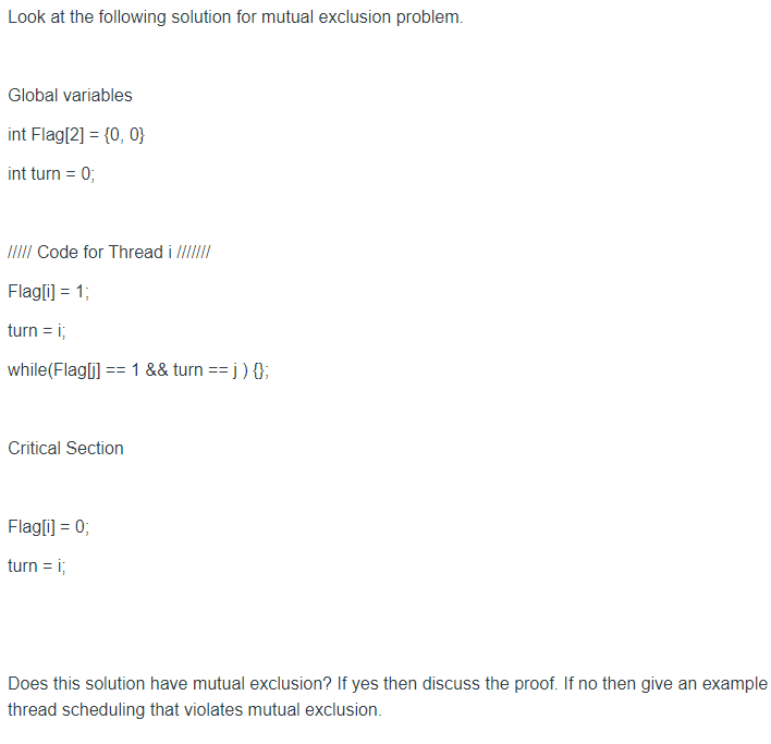 Solved Look at the following solution for mutual exclusion | Chegg.com