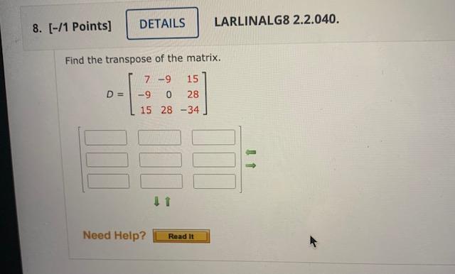 Solved Find the transpose of the matrix. | Chegg.com