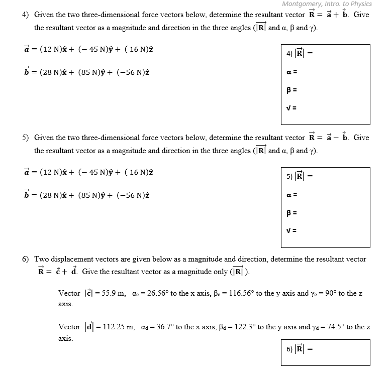 Solved Montgomery Intro To Physics 4 Given The Two Thr Chegg Com